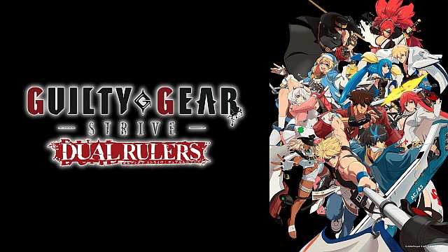 GUILTY GEAR STRIVE: DUAL RULERS